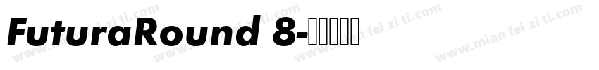 FuturaRound 8字体转换